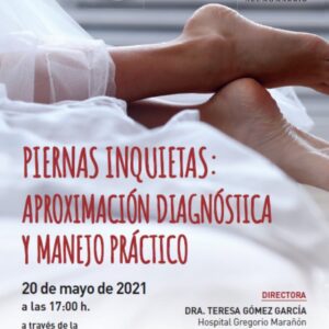 TARDE CON EL EXPERTO: "Piernas inquietas: aproximación diagnóstica y manejo práctico"